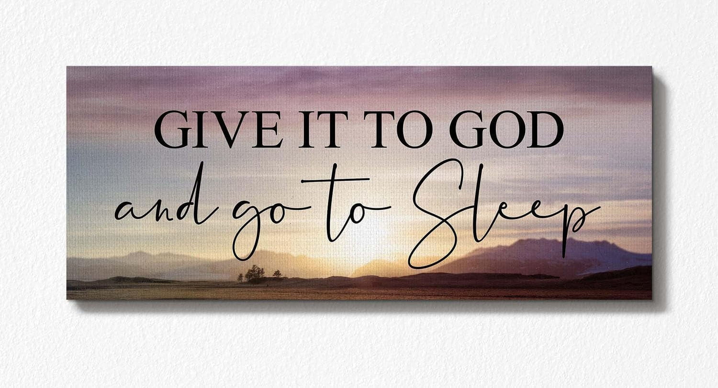 Give It To God and Go To Sleep Sign, Above Master Bed Wall Decor, Above Bed Wall Decor Canvas, Ready To Hang for Bedroom Home Wall Decor 16x40